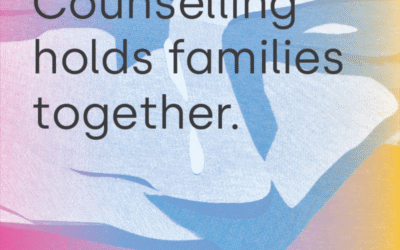 How Counselling Holds Families Together
